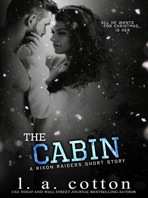 Title details for The Cabin by L. A. Cotton - Available
